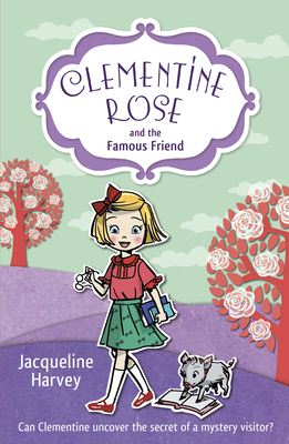 Clementine Rose and the Famous Friend 1849418772 Book Cover