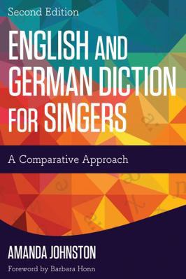English and German Diction for Singers: A Compa... 1442260882 Book Cover