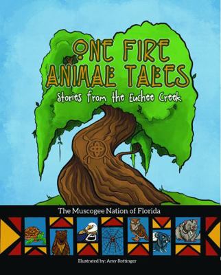 Paperback One Fire Animal Tales : Stories from the Euchee Creek Book