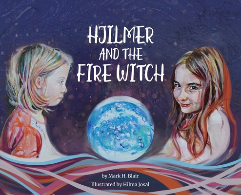 Hjilmer and the Fire Witch [Large Print] 0578995247 Book Cover