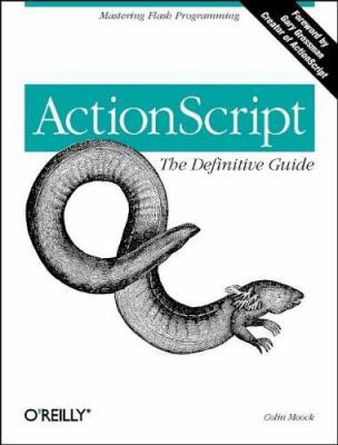 ActionScript: The Definitive Guide: Mastering F... 1565928520 Book Cover