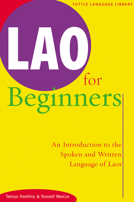 Lao for Beginners: An Introduction to the Spoke... 0804816298 Book Cover