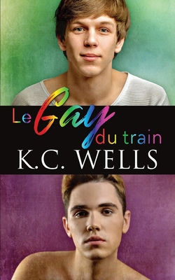 Le gay du train [French] 1913843963 Book Cover