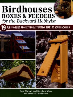 Birdhouses, Boxes & Feeders for the Backyard Ho... 1504800842 Book Cover