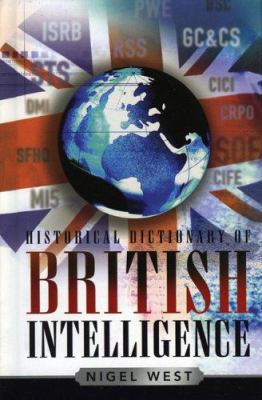 Historical Dictionary of British Intelligence 0810850508 Book Cover