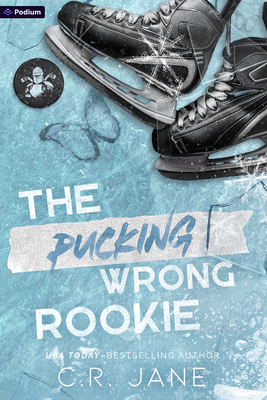 The Pucking Wrong Rookie: A Hockey Romance 1039486495 Book Cover