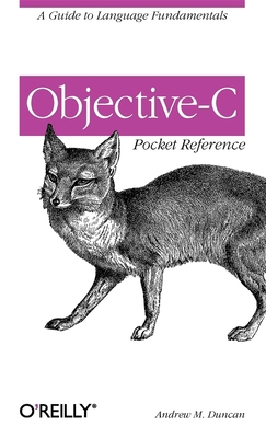 Objective-C Pocket Reference: A Guide to Langua... B0092FOZSM Book Cover