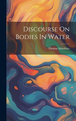 Discourse On Bodies In Water 1019569603 Book Cover