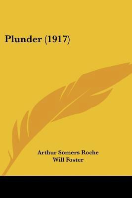 Plunder (1917) 1104364395 Book Cover