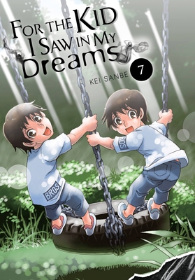 For the Kid I Saw in My Dreams, Vol. 7: Volume 7 1975336798 Book Cover