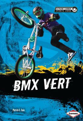 BMX Vert 1467710814 Book Cover