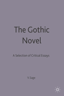 The Gothic Novel: A Selection of Critical Essays 0333344804 Book Cover
