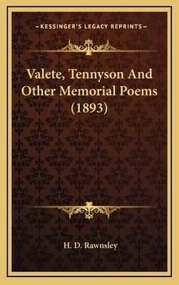 Valete, Tennyson and Other Memorial Poems (1893) 1164255045 Book Cover