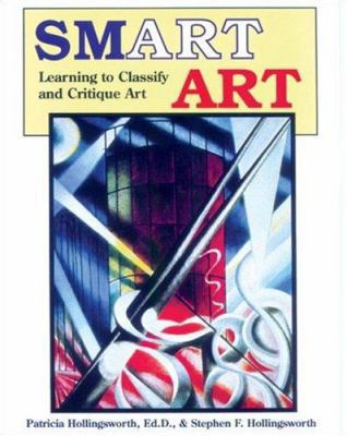 Smart Art: Learning to Classify and Critique Art 0913705314 Book Cover