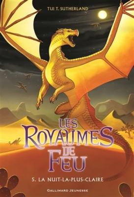 Les Royaumes de Feu, 5: La Nuit-la-plus-Claire [French] 2070661873 Book Cover