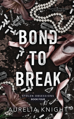 Bond to Break B0DTYXK9SJ Book Cover