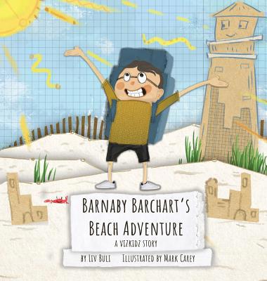 Barnaby Barchart's Beach Adventure: A Vizkidz S... 1949522415 Book Cover