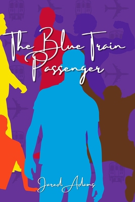 The Blue Train Passenger B0FHF3H4LW Book Cover