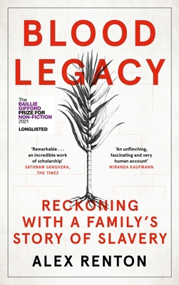 Blood Legacy: Reckoning with a Family's Story o... 1786898861 Book Cover