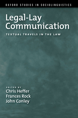 Legal-Lay Communication: Textual Travels in the... 0199746834 Book Cover