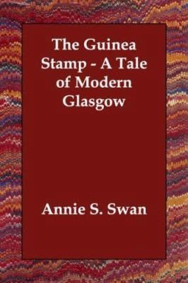 The Guinea Stamp - A Tale of Modern Glasgow 1406831468 Book Cover