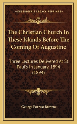 The Christian Church In These Islands Before Th... 1164239368 Book Cover