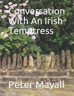 Conversation With An Irish Temptress B08JVLC254 Book Cover