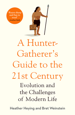 A Hunter-Gatherer's Guide to the 21st Century 1800750749 Book Cover