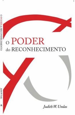 Power of Acknowledgment - Portuguese : The Power of Acknowledgment - Portuguese