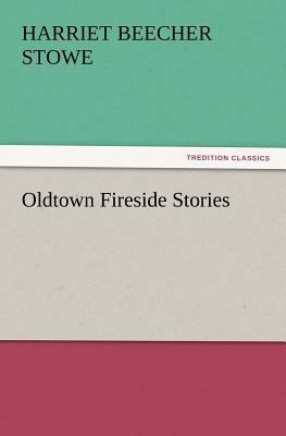 Oldtown Fireside Stories 3847239120 Book Cover