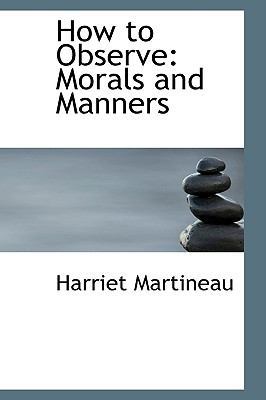 How to Observe: Morals and Manners 1103207377 Book Cover