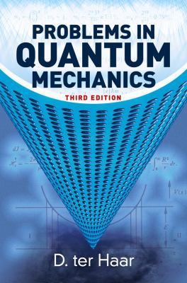 Problems in Quantum Mechanics: Third Edition 0486780805 Book Cover
