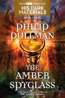 His Dark Materials: The Amber Spyglass (Book 3) 0375823352 Book Cover