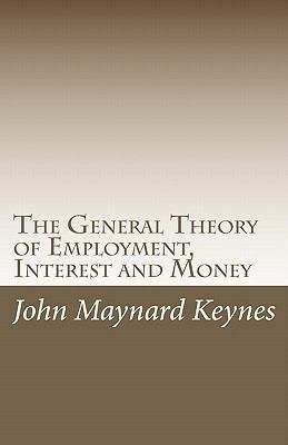 The General Theory of Employment, Interest and ... 144867185X Book Cover