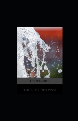 The Glorious Pool illustrated B092PGCR5C Book Cover