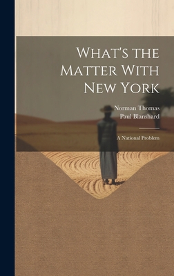 What's the Matter With New York; a National Pro... 1022892096 Book Cover