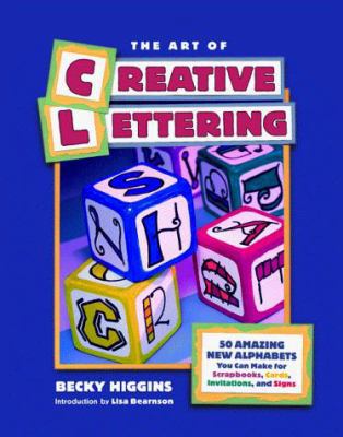 The Art of Creative Lettering 192918011X Book Cover