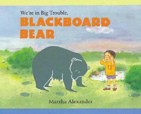 We're in Big Trouble, Blackboard Bear 0763606707 Book Cover