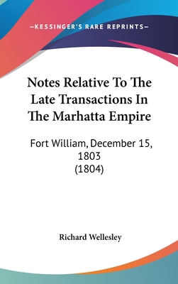 Notes Relative To The Late Transactions In The ... 110444190X Book Cover