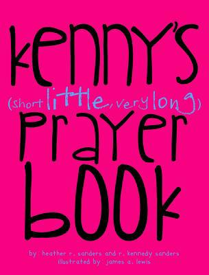 Kenny's (Short Little, Very Long) Prayerbook 0996331522 Book Cover