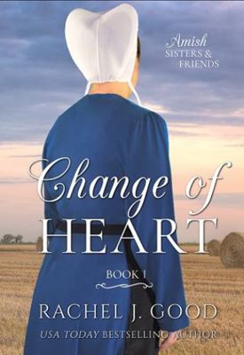 Change of Heart: Amish Sisters & Friends B0CJH43XK8 Book Cover