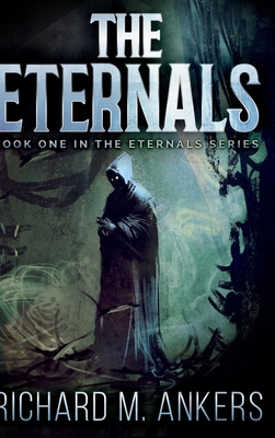 The Eternals (The Eternals Book 1) 1715509676 Book Cover