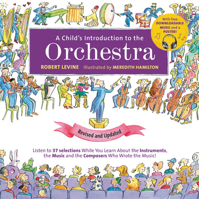 A Child's Introduction to the Orchestra: Listen... 0762495472 Book Cover