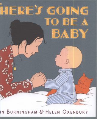 There's Going to Be a Baby. John Burningham, He... 0744549965 Book Cover