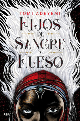 Hijos de Sangre Y Hueso / Children of Blood and... [Spanish] 8427213417 Book Cover