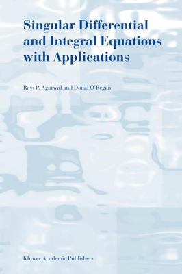 Singular Differential and Integral Equations wi... 9048163560 Book Cover