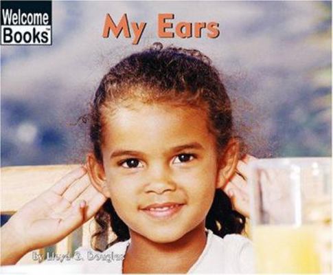 My Ears (My Body) 0516221264 Book Cover