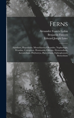 Ferns: Aspidium, Hypoderris, Mesochlaena, Olean... 1017614512 Book Cover