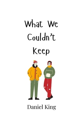 What We Couldn't Keep 9908002791 Book Cover