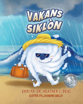 Vakans Siklòn (Haitian Creole Edition): Yon Liv... [Haitian French Creole] 1947690310 Book Cover